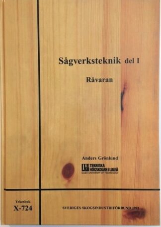 Sågverksteknik 1, Råvaran