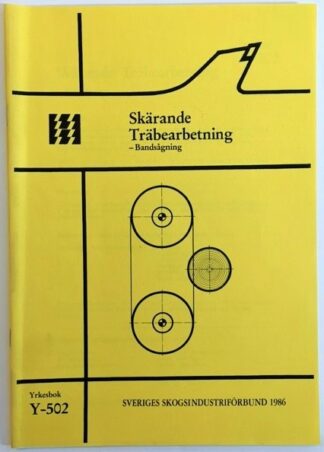 Skärande Träbearbetning - Bandsågning